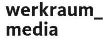 Werkraum Media Weimar